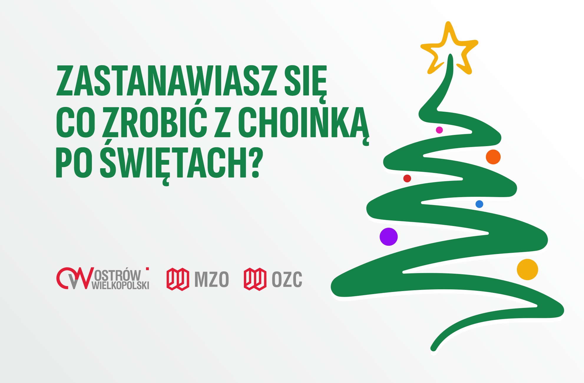 aktualność: Zastanawiasz się co zrobić z choinką po świętach?